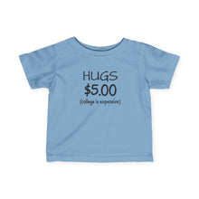 Hugs 5$  - Infant Shirt