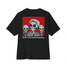 Death Is Just Another Beginning - Oversized Back Printed