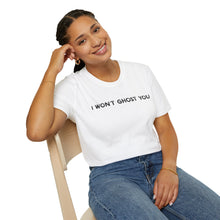 I Won't Ghost You - Classic Fit