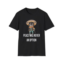 Peace Was Never An Option Chihuahua - Classic Fit