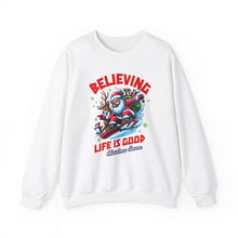 Believing Life Is Good - Crewneck Sweatshirt