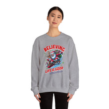 Believing Life Is Good - Crewneck Sweatshirt