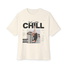 Chill - Oversized Fit