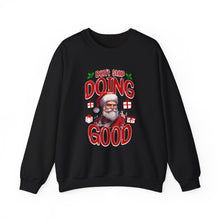 Don't Stop Doing Good - Crewneck Sweatshirt