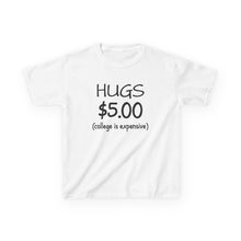 Hugs 5$  - Toddler Shirt