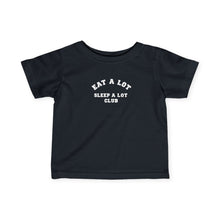 Eat a Lot Club  - Infant Shirt