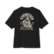 Strengthen Your Faith - Oversized Back Printed