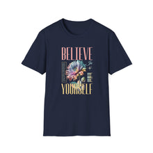 Believe In Yourself - Classic Fit